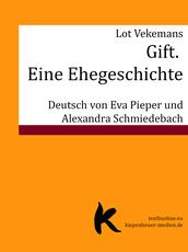 Gift. Eine Ehegeschichte