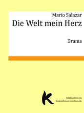 Die Welt mein Herz